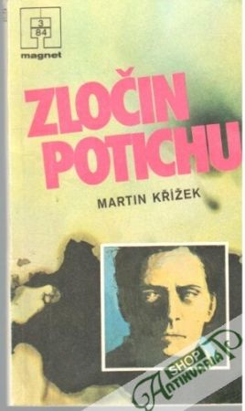 Zločin potichu - Křížek Martin