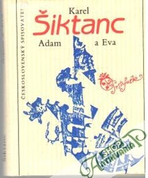 Adam a Eva - Šiktanc Karel