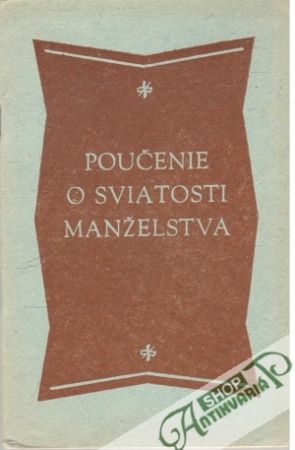 Poučenie o sviatosti manželstva - Kolektív autorov