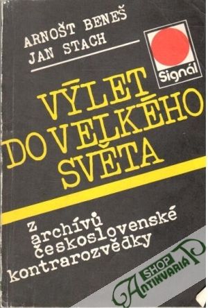 Výlet do veľkého světa - Beneš A., Stach J.