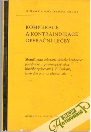 Komplikace a kontraindikace operační léčby - Staníček Jaroslav a kolektív