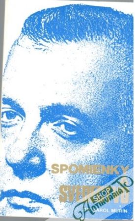 Spomienky a svedectvo - Murín Karol