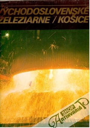 Východoslovenské železiarne Košice - Gluck R. a kolektív