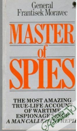 Master of Spies - Moravec Frantisek