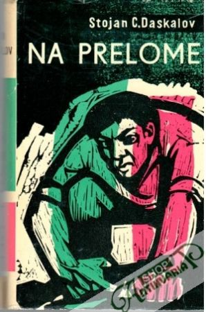 Na prelome - Daskalov Stojan C.