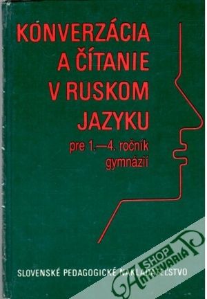 Konverzácia a čítanie v ruskom jazyku - Velíšková, Ratajová, Šutova