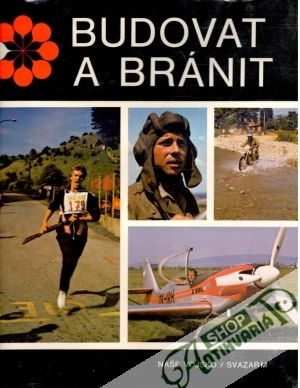 Budovat a bránit - Kolektív autorov