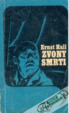 Zvony smrti - Hall Ernst