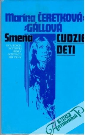 Cudzie deti - Čeretková - Gállová Marína