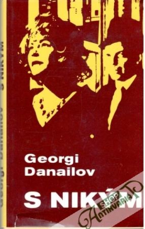 S nikým - Danailov Georgi