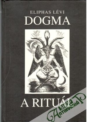 Dogma a rituál vysoké magie - Lévi Eliphas