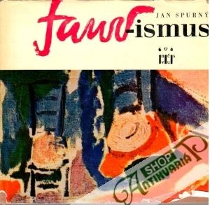 Fauvismus - Spurný Jan