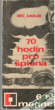 70 hodin pro špióna - Ambler Eric