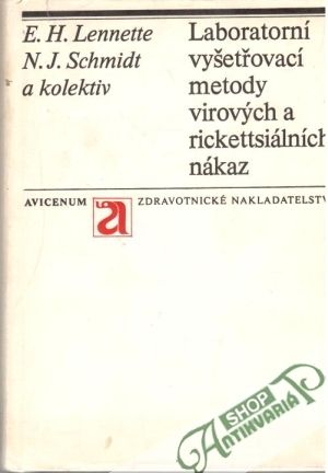 Laboratorní vyšetřovací metody virových a rickettsiálních nákaz - Lennette, Schmidt a kolektiv