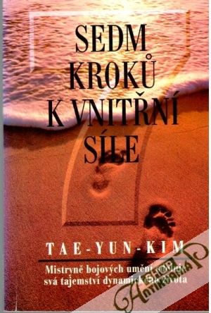 Sedm kroku k vnitřní síle - Tae Yun Kim