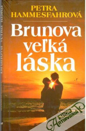 Brunova veľká láska - Hammesfahrová Petra