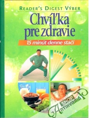 Chvíľka pre zdravie - Holinová Nataša a kolektív