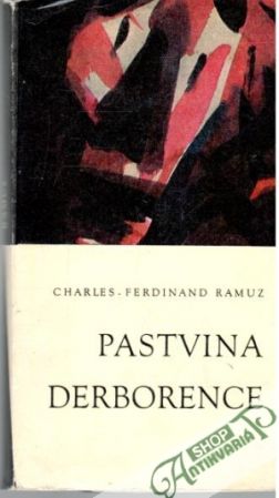 Pastvina Derborence - Ramuz Charles Ferdinand