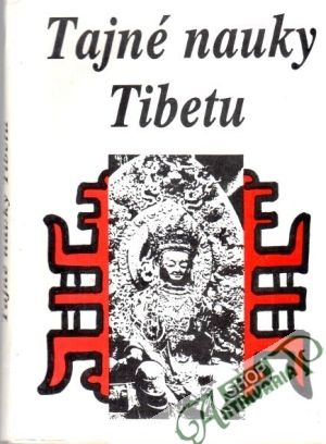 Tajné nauky Tibetu - Kolektív autorov