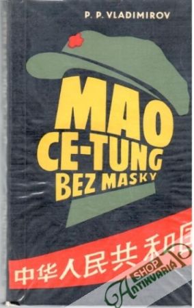 Mao Ce-tung bez masky - Vladimirov P. P.