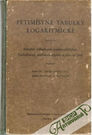 Pětimístné tabulky logaritmické - Valouch Miloslav