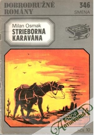 Strieborná karavána - Osmak Milan