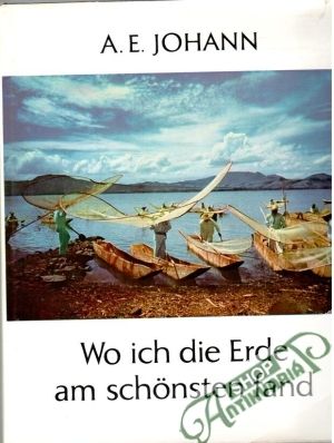 Wo ich die Erde am schönsten fand - Johann E. A.