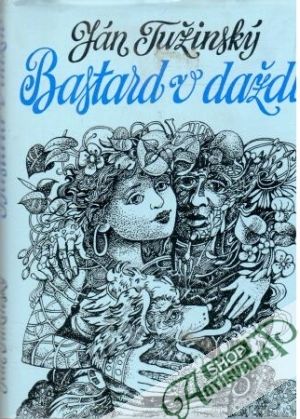 Bastard v daždi - Tužinský Ján