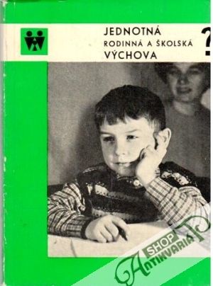Jednotná rodinná a školská výchova - Špendla Vojtech