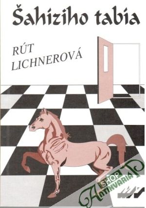 Šahíziho tabía - Lichnerová Rút