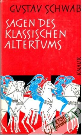 Sagen des klassischen Altertums - Schwab Gustav