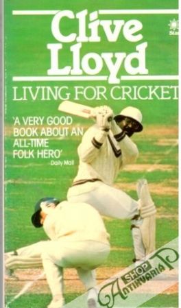 Living for cricket - Lloyd Clive