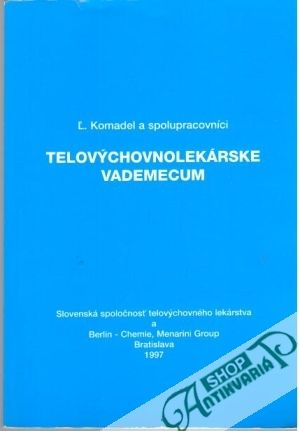 Telovýchovnolekárske vademecum - Komadel Ľ. a kolektív