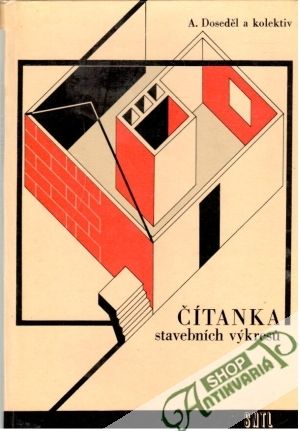 Čítanka stavebních výkresu - Doseděl A. a kolektív