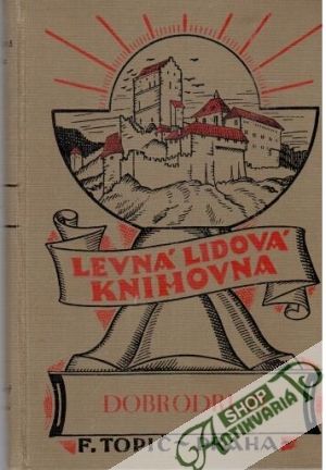 Dobrodruzi - Stankovský Josef Jiří