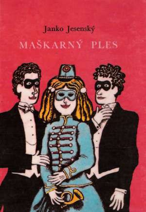 Maškarný ples - Jesenský Janko