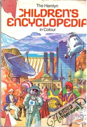 The Hamlyn children´s encyclopedia in colour - kolektív autorov