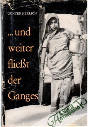 und weiter fliest der Ganges - Nerlich Gunter