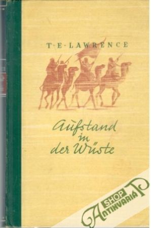 Aufstand in der Wuste - Lawrence T. E.