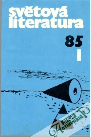Světová literatura 1-6/1985 - Kolektív autorov