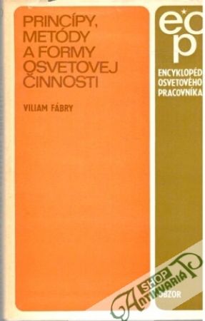 Princípy, metódy a formy osvetovej činnosti - Fábry Viliam