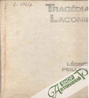 Tragédia Laconie (bez obalu) - Peillard Léonce