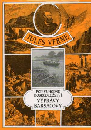 Podivuhodní dobrodružství výpravy Barsacovy - Verne Jules