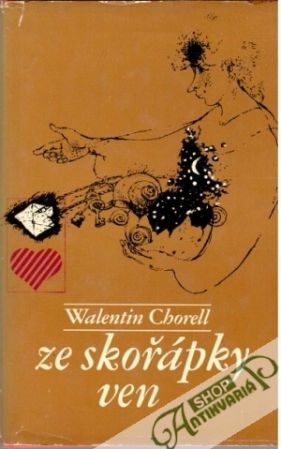 Ze skořápky ven - Chorell Walentin
