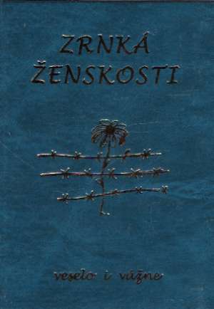 Zrnká ženskosti - Kolektív autorov