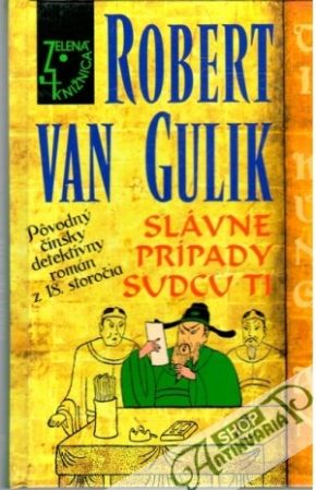 Slávne prípady sudcu Ti - Gulik Robert Van