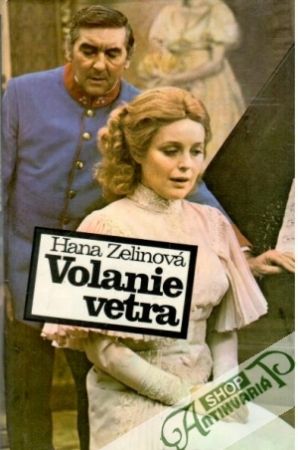 Volanie vetra - Zelinová Hana
