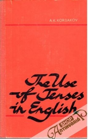 The USe of Tenses in English - Korsakov K.A.