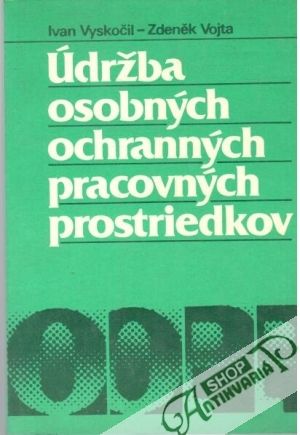Údržba osobných ochranných pracovných prostriedkov - Vyskočil Ivan, Vojta Zdeněk