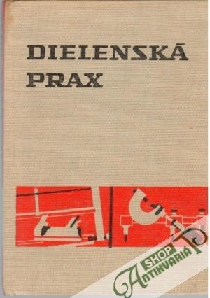 Dielenská prax - Melichar Václav a kolektív